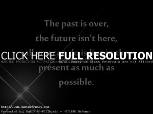 Life Love Quotes The Past Is Over