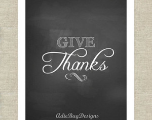 Chalkboard Print - Digital File 8x1 0 - Give Thanks Thanksgiving ...