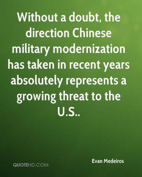 Without a doubt, the direction Chinese military modernization has ...