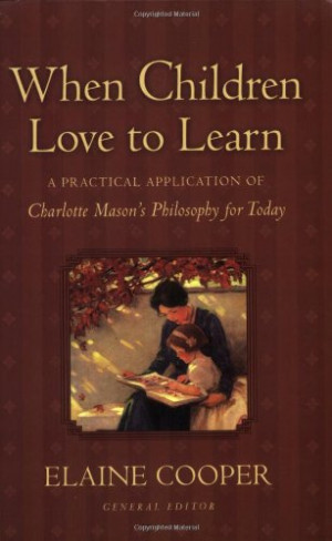 ... Practical Application of Charlotte Mason's Philosophy for Today