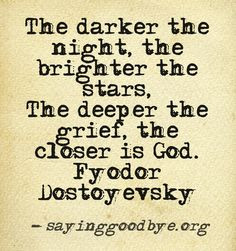 ... more dostoevsky quotes fyodor dostoyevsky quotes grief faith