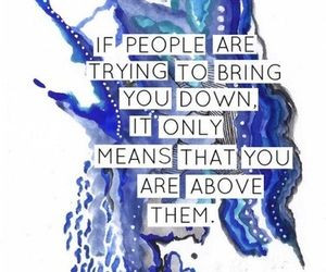 people bringing you down..