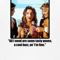 Jeff Spicoli tasty waves a cool buzz Fast Times T Shirt