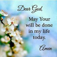 May God's will be done in my life today.