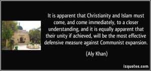 It is apparent that Christianity and Islam must come, and come ...