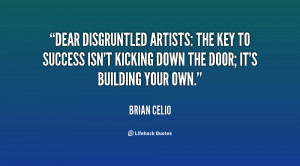 Dear disgruntled artists: the key to success isn't kicking down the ...