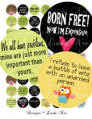 NEW- Witty and Sassy Quotes (1 Inch Rounds) Images Sale - Digital ...