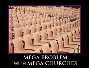Mega Problem with Mega Churches - Part 1