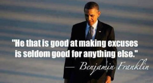 Benjamin Franklin quote. Who does this make you think of....?