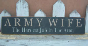 Army wife : The hardest job in the Army | Inspirational Quotes ...