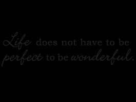 Life Perfect Wonderful quote decals
