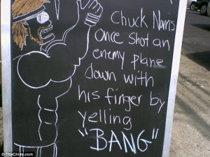 Bang: Chuck Norris has the power, according to this sign on the street