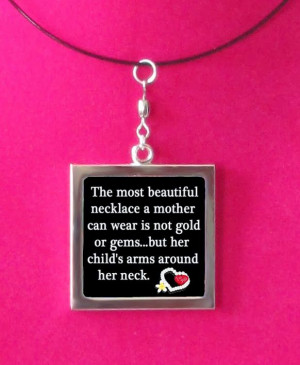 Mother's Love - interchangeable QUOTES-in a necklace.﻿ $19.95