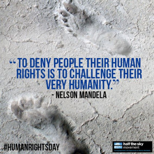 ... of human rights, Nelson Mandela’s words resonate around the world