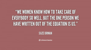 quote-Suze-Orman-we-women-know-how-to-take-care-147102_1.png