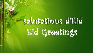 salutations d’Eid – Eid Mubarak in France. Wish this beautiful Eid ...