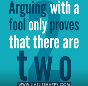 Don't argue...