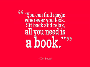 ... wherever you look sit back and relax all you need is a book book quote