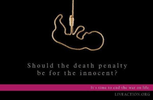 Should the death penalty be for the innocent? | Abolish Human Abortion ...
