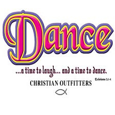 Christian Outfitters~Dance Adult T-Shirt