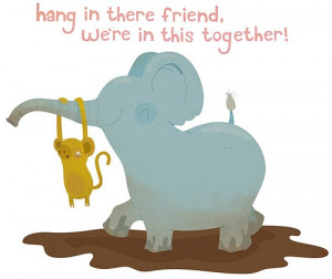 Hang in there friend! by jillianevelyn, via Flickr so cute :)