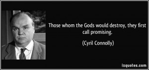 More Cyril Connolly Quotes