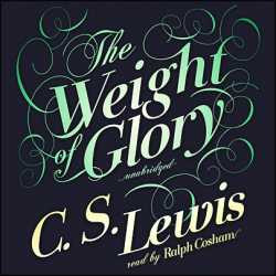 ... quotes,the weight of glory summary,the weight of glory band,the weight
