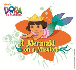 Dora Mermaid Quotes