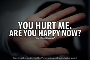 Sad love quotes - You hurt me