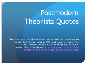 Postmodern theorists quotes