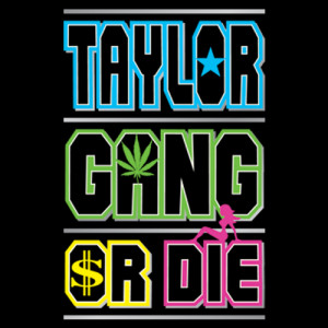 show details for taylor gang or die