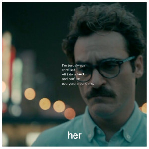 just always confused. All I do is hurt and confuse everyone ...