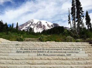 Mt. Rainier National Park—John Muir Quote