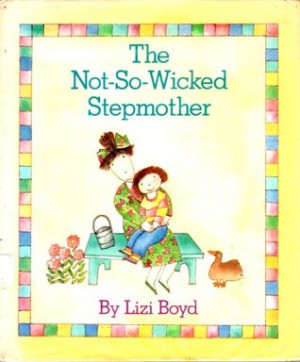 Start by marking “The Not-So-Wicked Stepmother” as Want to Read:
