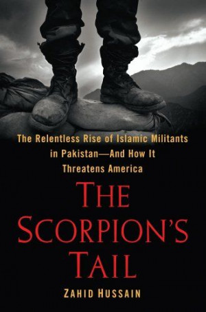 The Scorpion's Tail: The Relentless Rise of Islamic Militants in ...