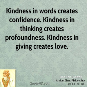 lao-tzu-lao-tzu-kindness-in-words-creates-confidence-kindness-in.jpg