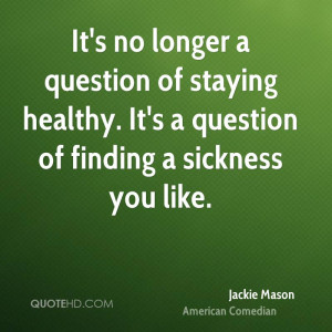 Staying Healthy Quotes...