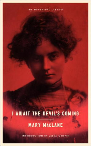Start by marking “I Await the Devil's Coming” as Want to Read: