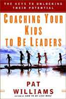 Coaching Your Kids to Be Leaders : The Keys to Unlocking Their ...