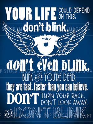 Doctor Who Poster - Quote - Dont Blink - Weeping Angels - 18