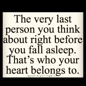 My Heart Belongs To Him My heart belongs to you then