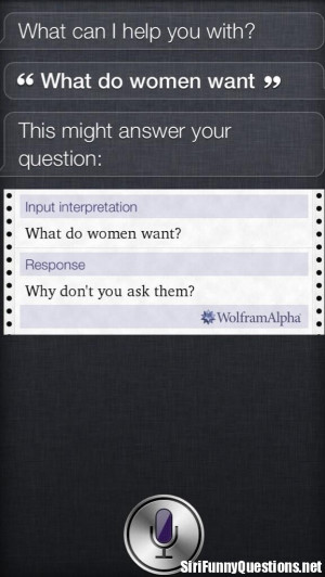 What Women Want Siri