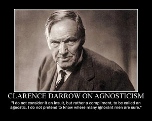 Clarence Darrow on Agnosticism by fiskefyren