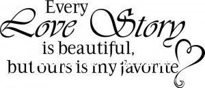 Every Love Story is Beautiful Decor vinyl wall decal quote sticker ...