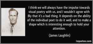 More James Laughlin Quotes