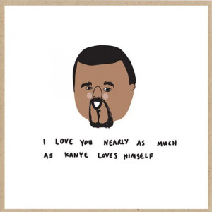 Kanye love…