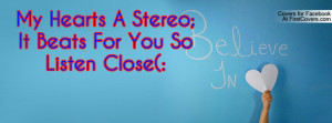 my hearts a stereo;it beats for you so listen close(: , Pictures
