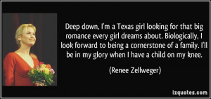 Deep down, I'm a Texas girl looking for that big romance every girl ...