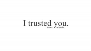 Sad Trust Love Quotes Sad Quotes About Trust