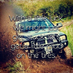 Mud, Country Girls Style, Country Quotes, Country Music, Brad Paisley ...